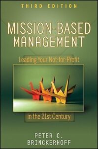 Mission-Based Management by Peter C. Brinckerhoff